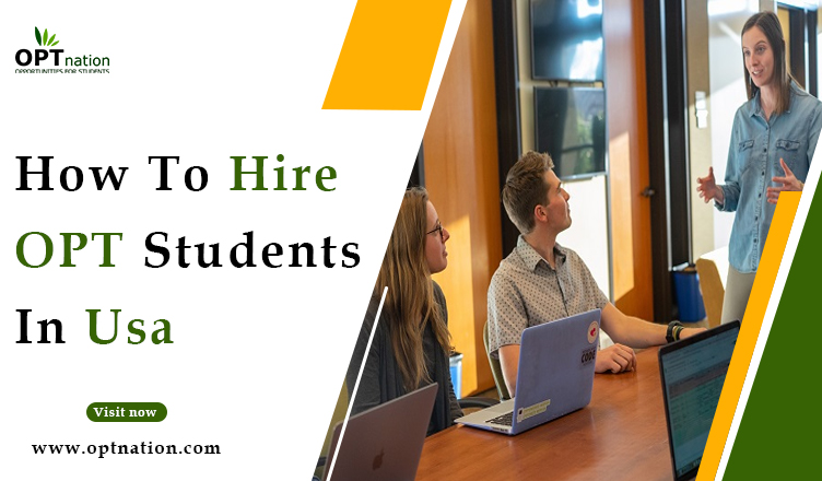 How To Hire OPT Students In USA