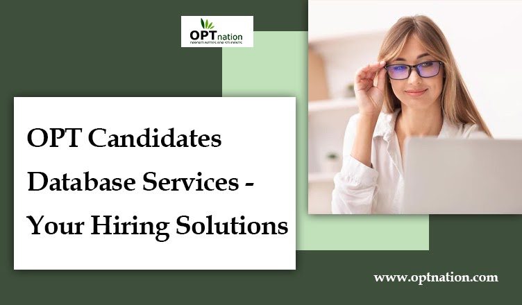 OPT Candidates Database Services – Your Hiring Solutions